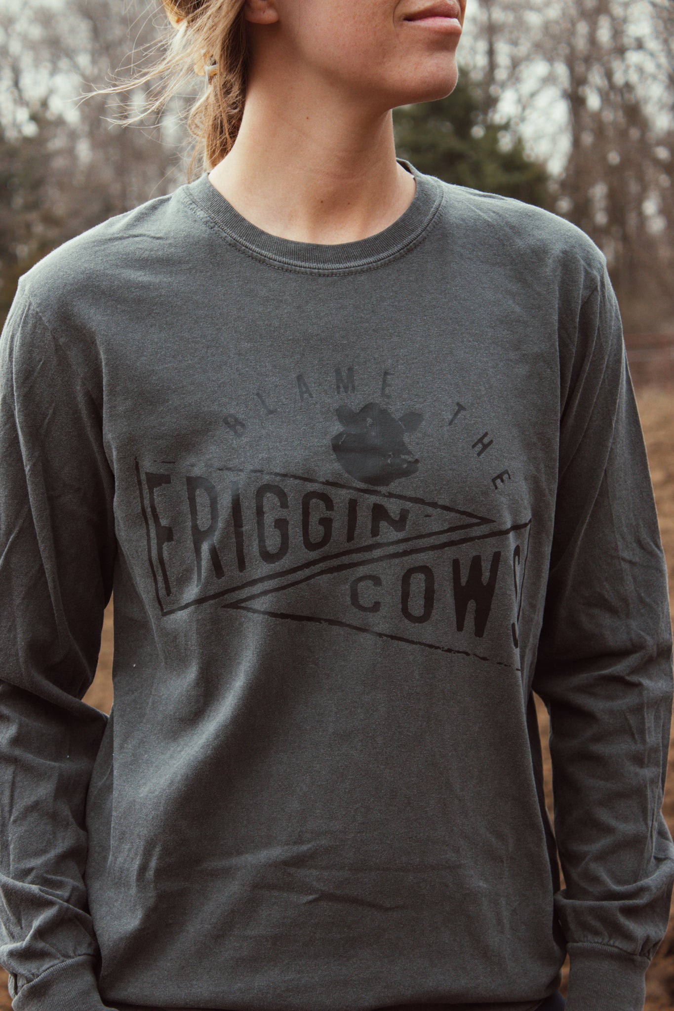 BLAME THE FRIGGIN COWS // Long sleeve Tee